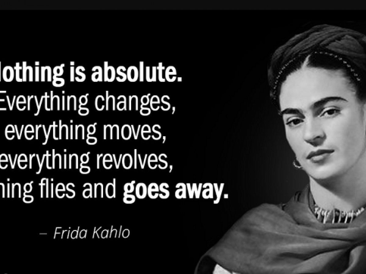 50 Unforgettable Frida Kahlo Quotes That Are Truly Inspiring Networth Height Salary